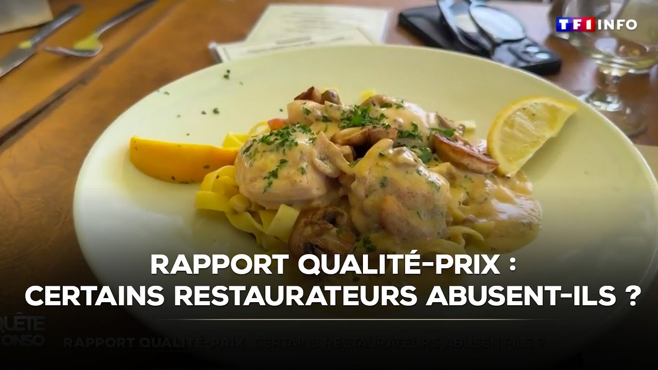 ENQUÊTE - Rapport qualité-prix : certains restaurateurs abusent-ils ?｜TF1 INFO