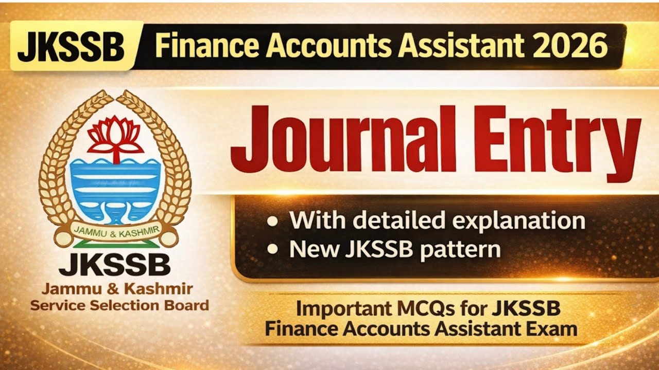 JKSSB FAA Statement Based MCQs on Journal Entry | Statement questions on Journal | New JKSSB pattern