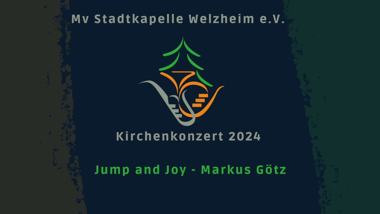 Jump and Joy - Musikverein Stadtkapelle Welzheim e.V.