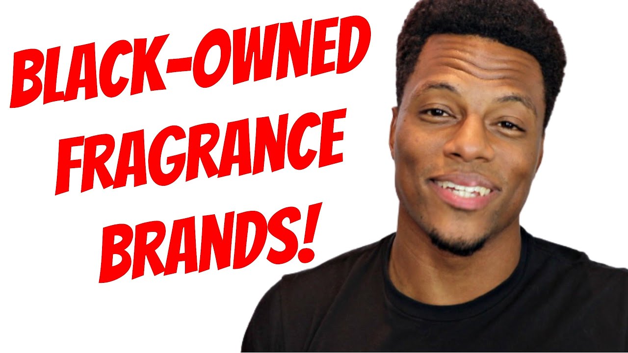 Great BLACK-OWNED Fragrance Brands You Should Know About