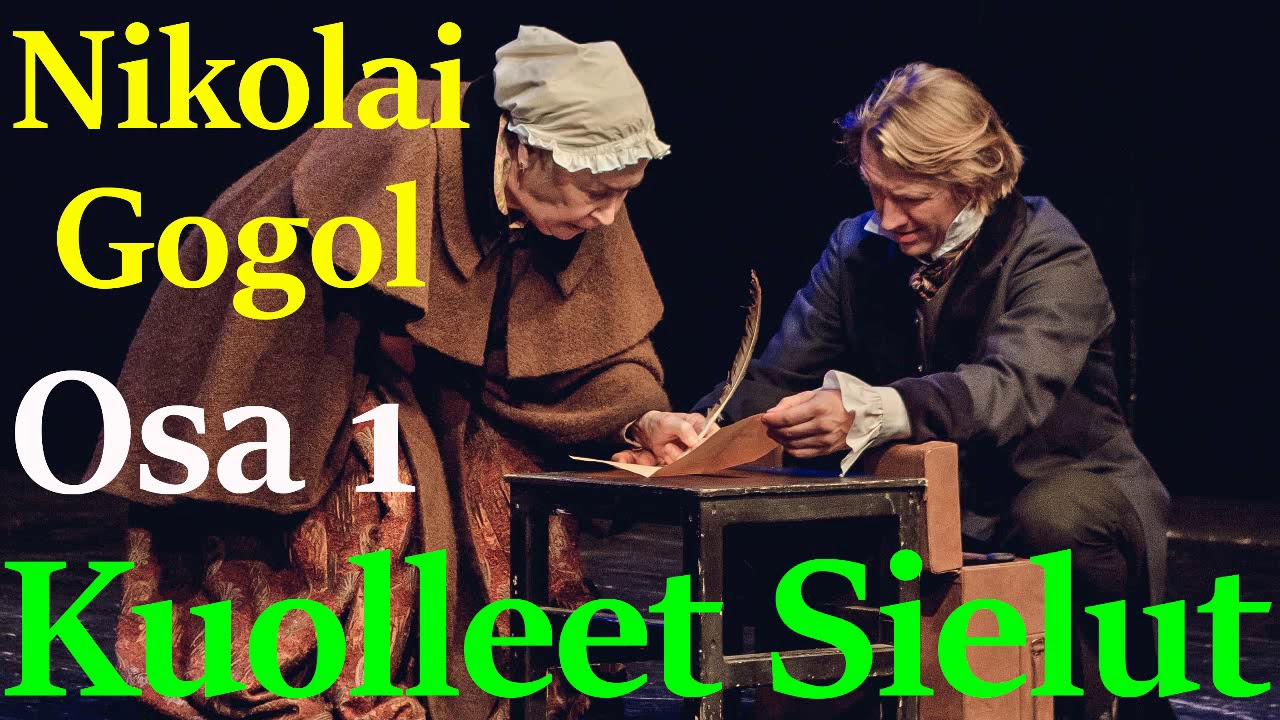 Kuolleet Sielut Äänikirja Nikolai Gogol osa 1
