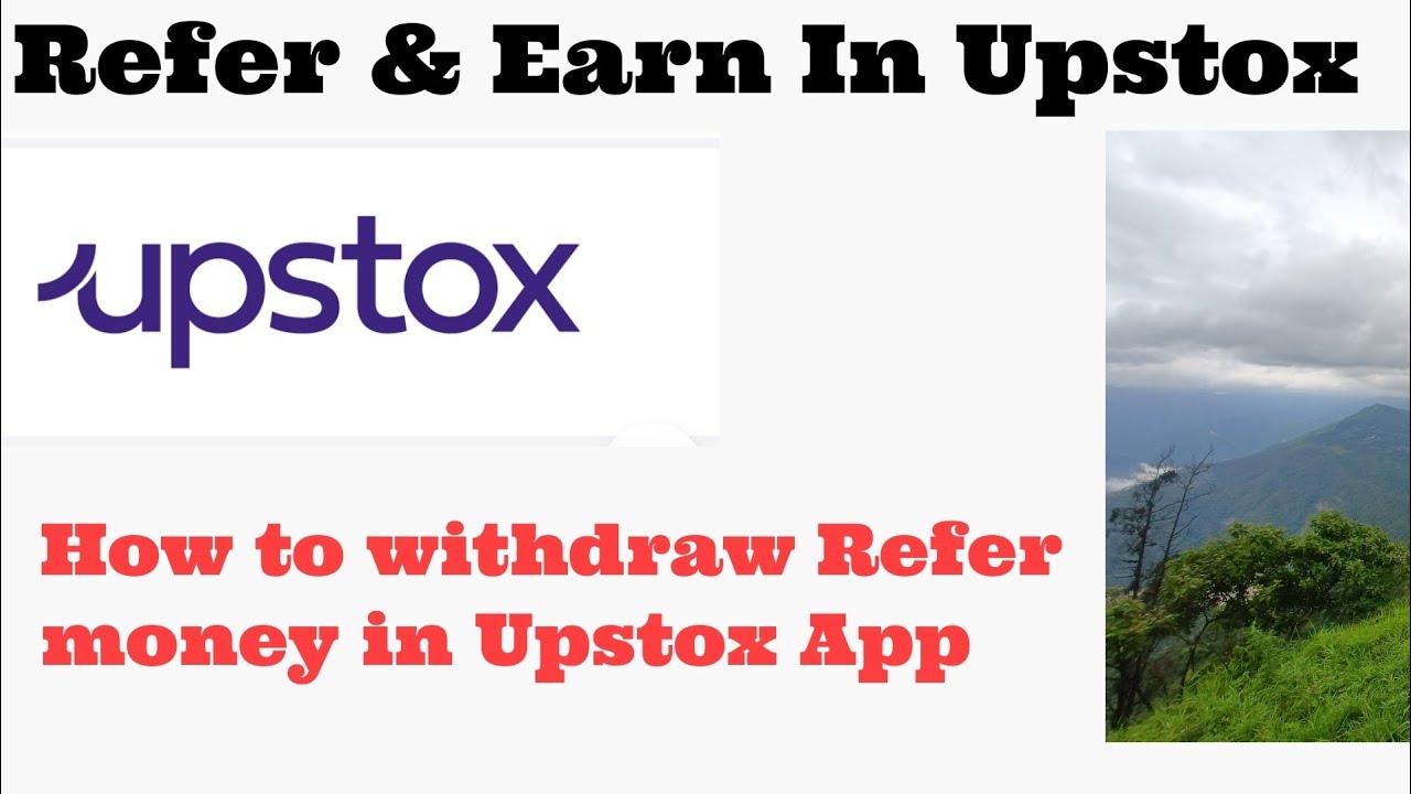 How to refer and earn in upstox app ? How to withdraw money from upstox app 