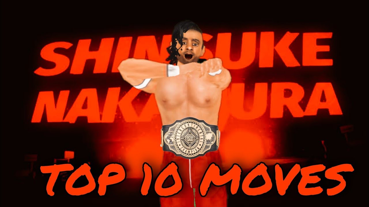 Shinsuke Nakamura Top 10 Moves / Wr3d / Sony Xperia XZ2