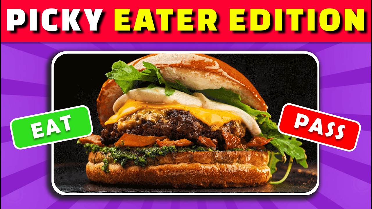 EAT or PASS 🍔🍫 Ultimate Food Choice Quiz