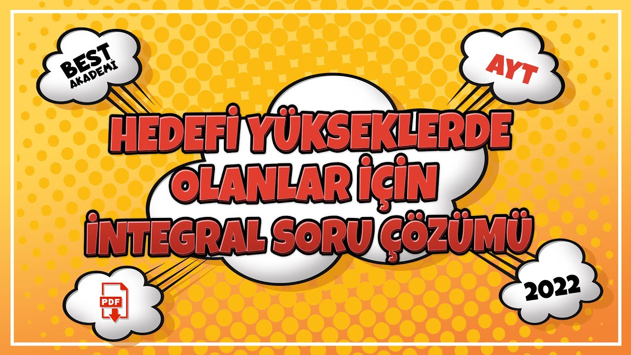 Hedefi Yükseklerde Olanlar İçin 10 İntegral Soru Çözümü | AYT 2022 |  #tyt #ayt