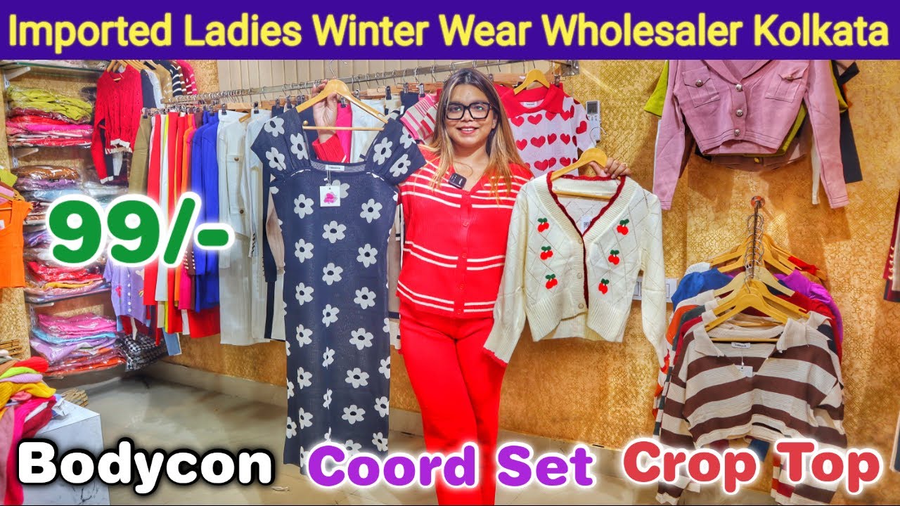 Imported Ladies Winter Wear Wholesaler in Kolkata | Winter Coord Set, Bodycon, Crop Top Wholesaler