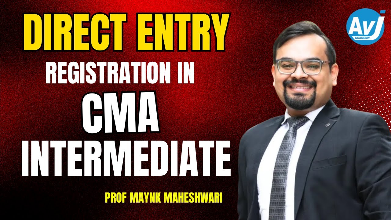 How to register for CMA Inter through Direct Entry Route | PROF MAYNK MAHESHWARI