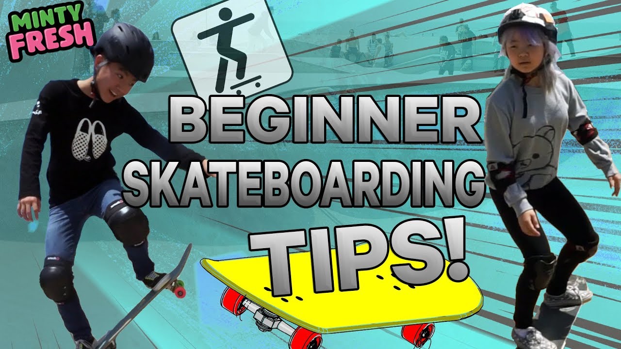 MUST KNOW Skateboarding Tips for Beginners! | Minty Fresh