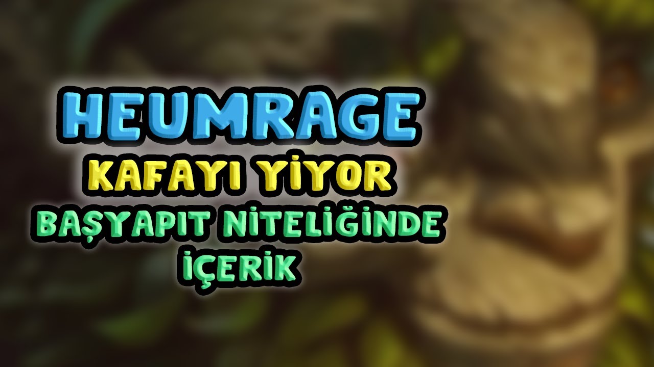 Heumrage Nur Topu Gibi Bir Mid Laner Y&uuml;z&uuml;ne Kafayı Yiyor
