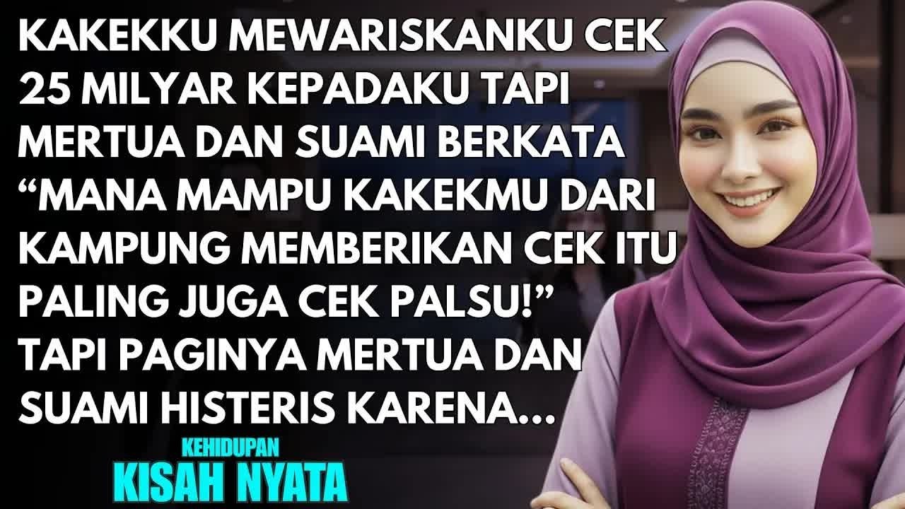 ＂PALING CEK PALSU＂ HINAAN IBU MERTUA SAAT AKU DAPAT WARISAN 25M DARI KAKEK - TAPI DIA SYOK KARENA...
