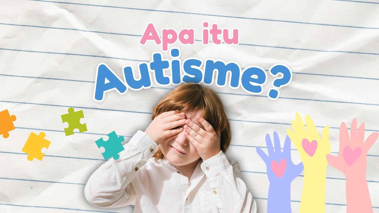 Pahami Autisme Lewat Video Ini!