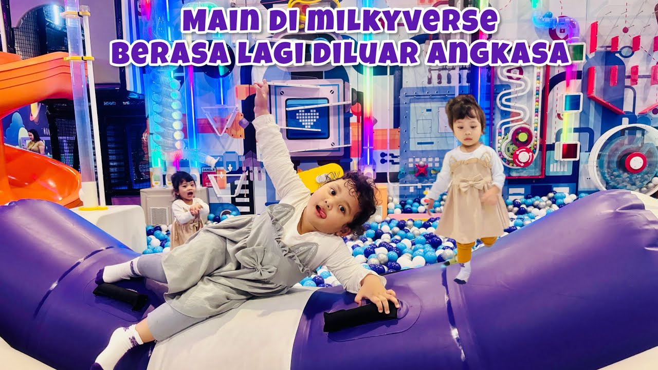 PLAYGROUND TERBAIK YANG MENYENANGKAN ANAK-ANAK|BERMAIN DI PLAYGROUND MILKYVERSE DEPOK|MANDI BOLA