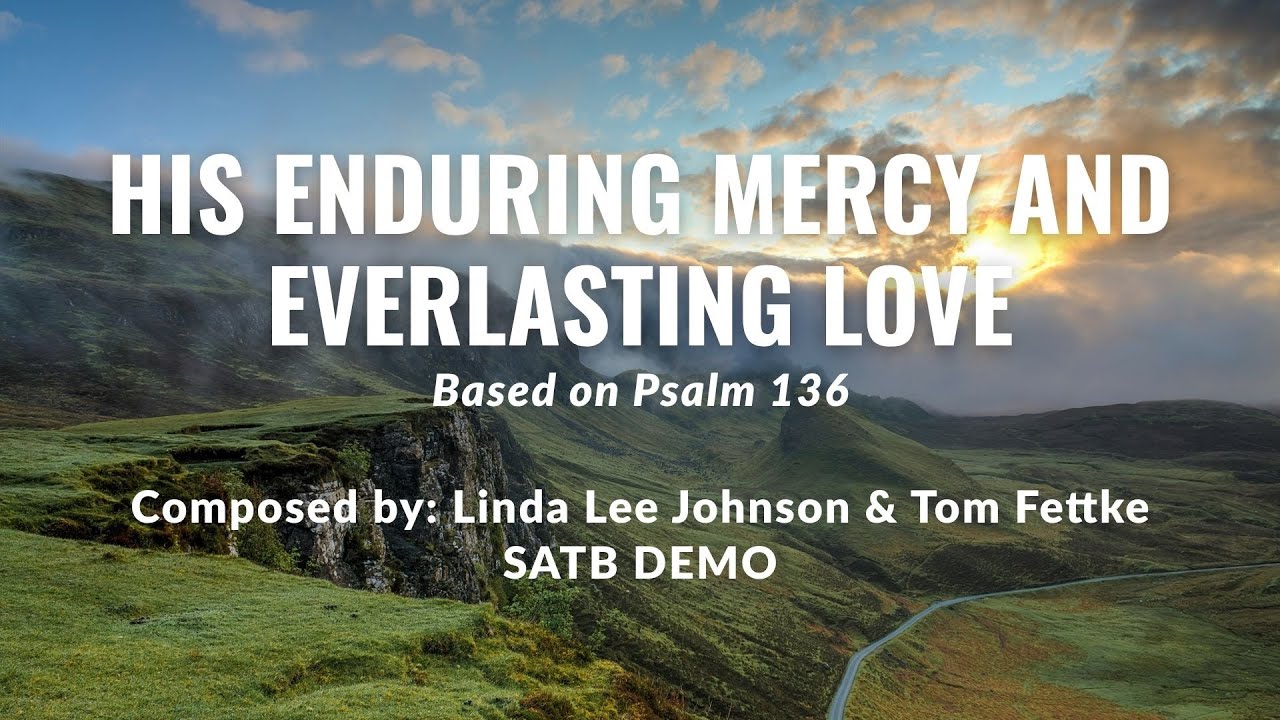 His Enduring Mercy and Everlasting Love | SATB Demo with Lyrics