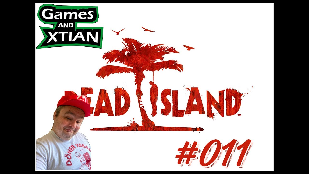 Let's Play Dead Island Deutsch 💀 011