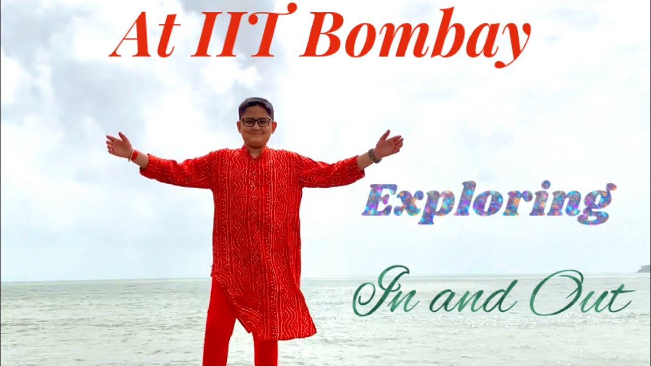 Exploring In And Out | IIT Bombay | Campus Tour | Reyansh EduMania