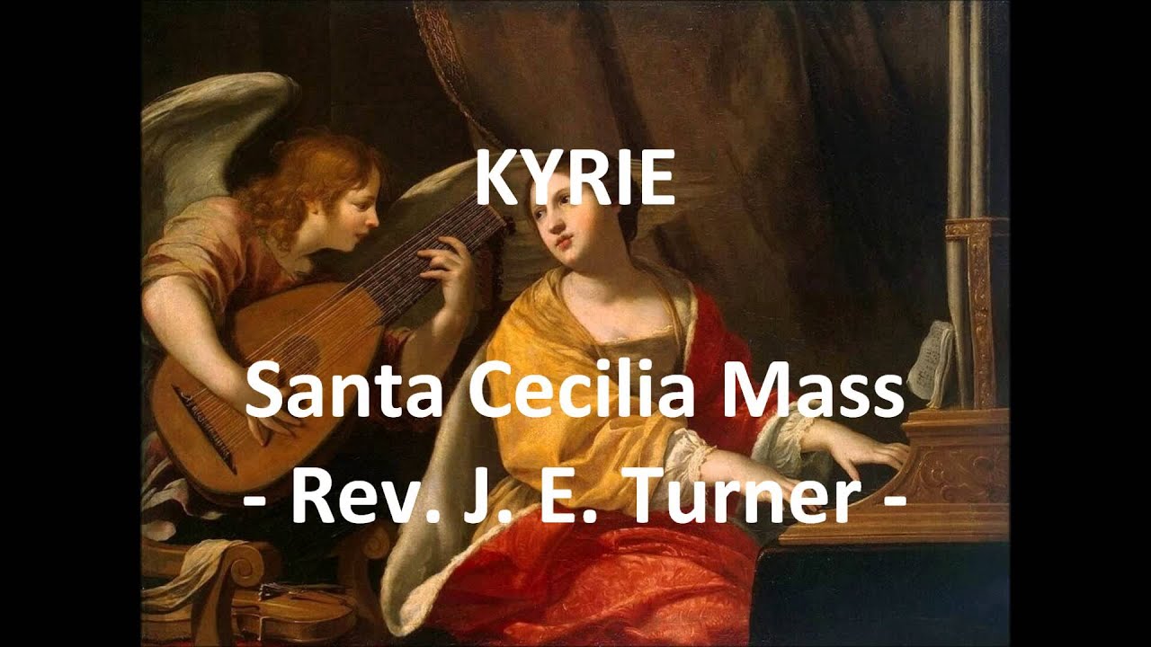 KYRIE Santa Cecilia Mass - Rev. J. E. Turner