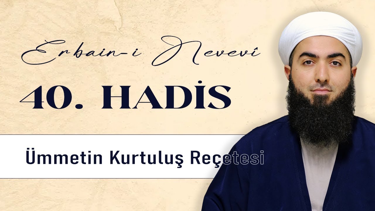 Erbain-i Nevevî 18 | Ümmetin Kurtuluş Reçetesi (33 35 Hadisler) | Ramazan Medresesi 2024 İfam Uzem