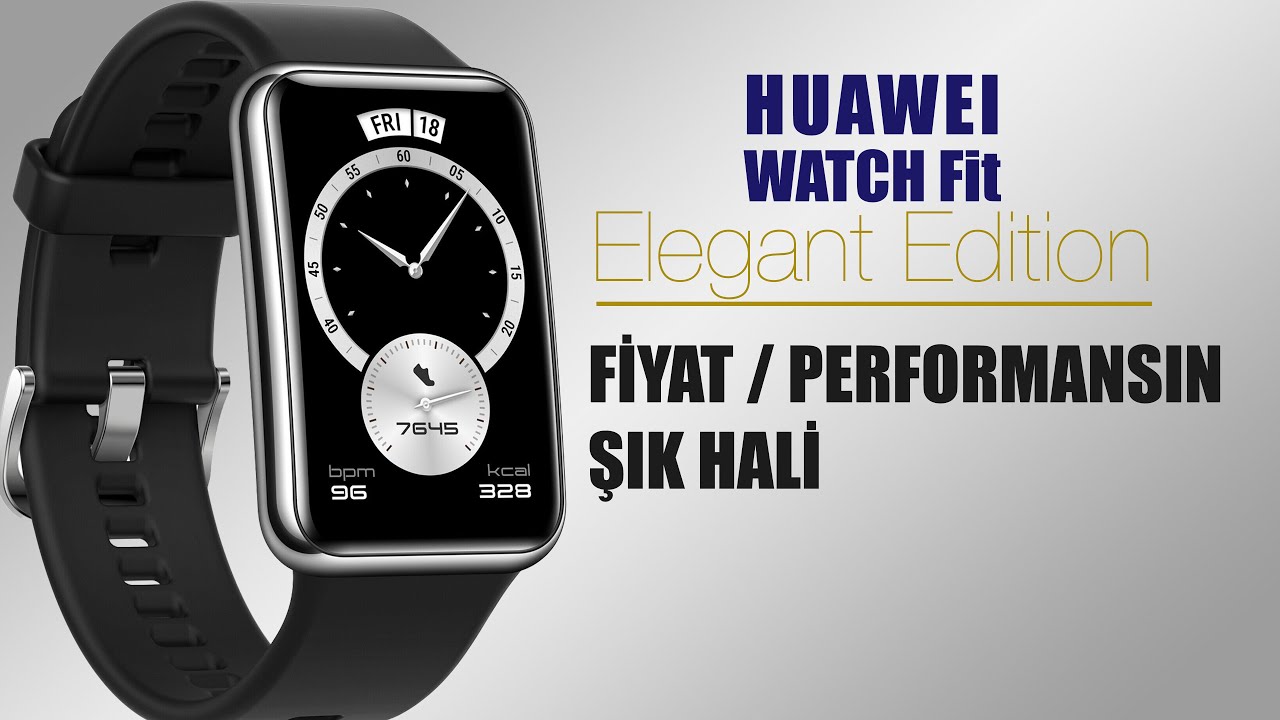 Parasının Hakkını Veren Akıllı Saat: Huawei Watch Fit Elegant İnceleme