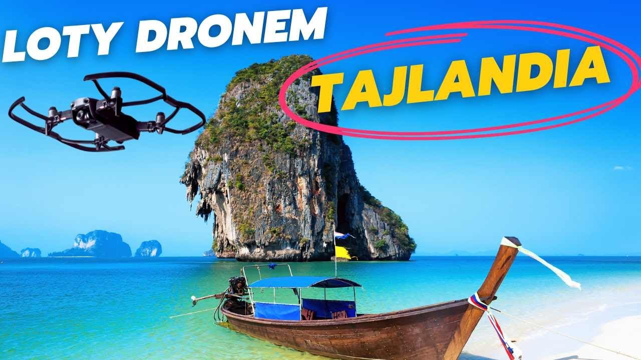 Dron w Tajlandii czy można latać, uprawnienia i zasady lotów to proste
