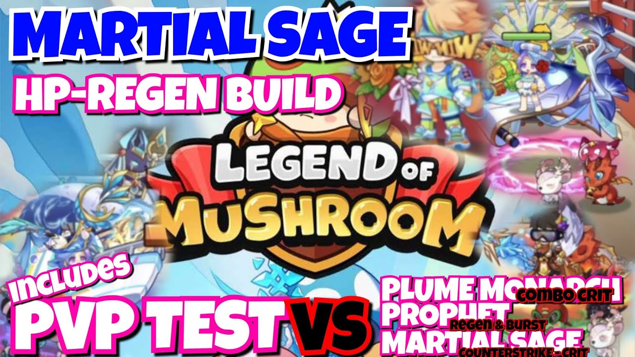 MARTIAL SAGE - HP REGEN BUILD - Legend of Mushroom Rush Sea