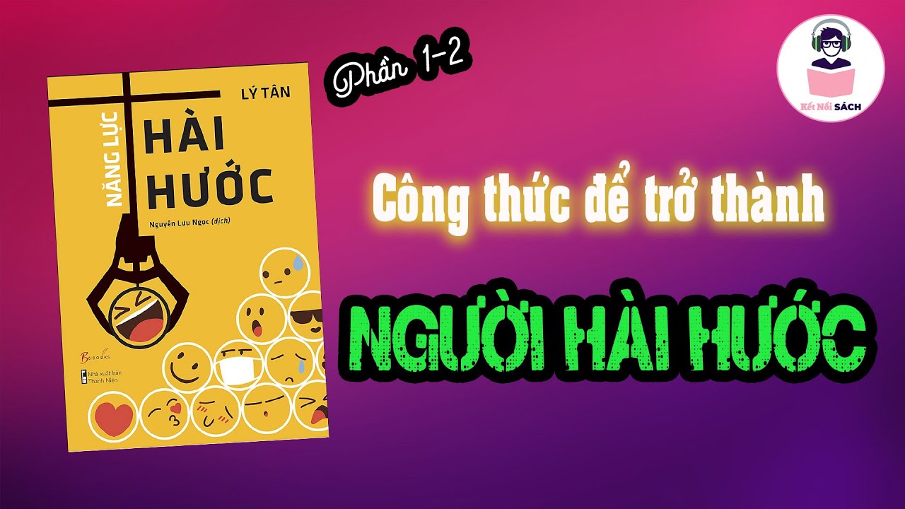 P1-2: Công thức để trở thành người hài hước trong giao tiếp | Podcast