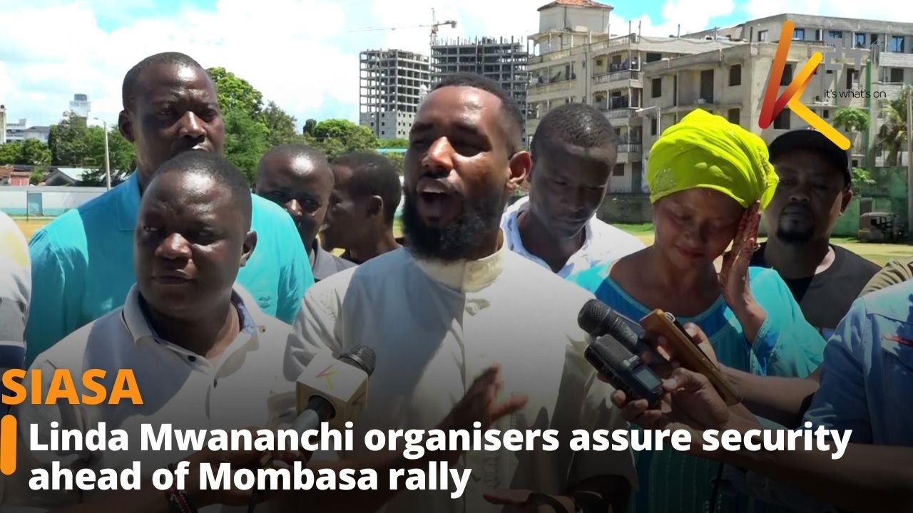 Linda Mwananchi organisers assure security ahead of Mombasa rally