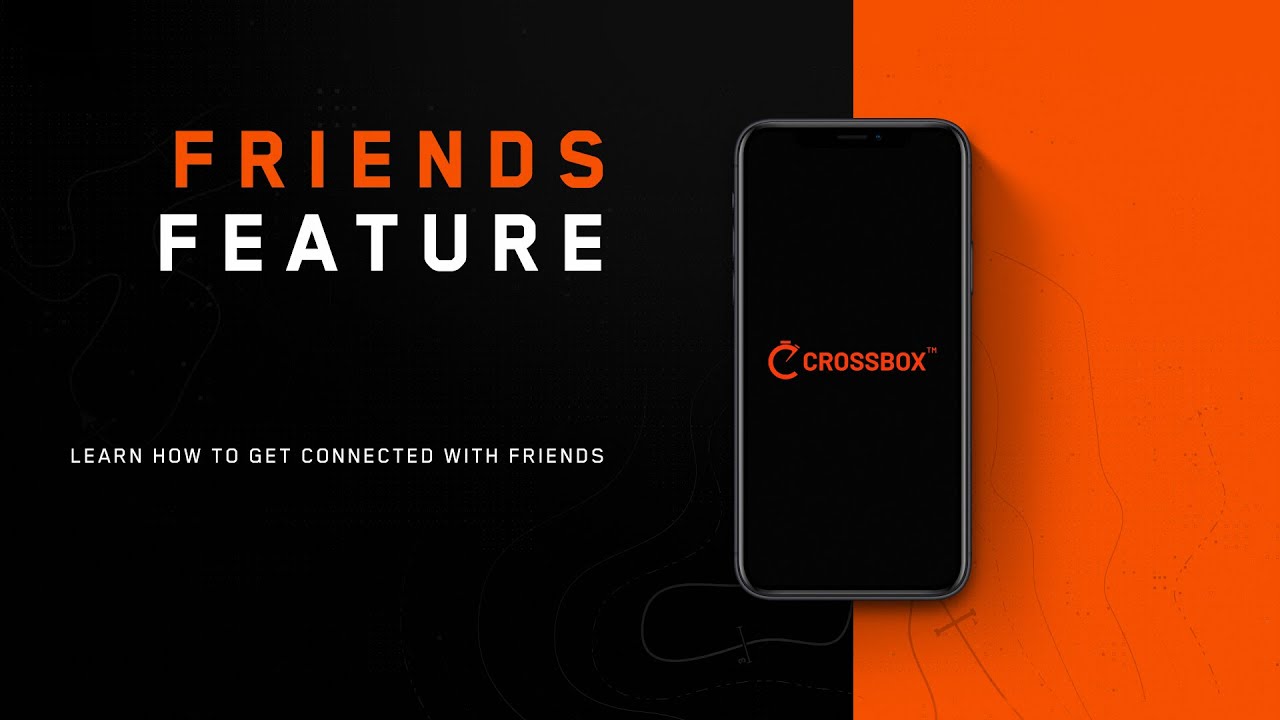 Crossbox App Tutorial: Friends feature