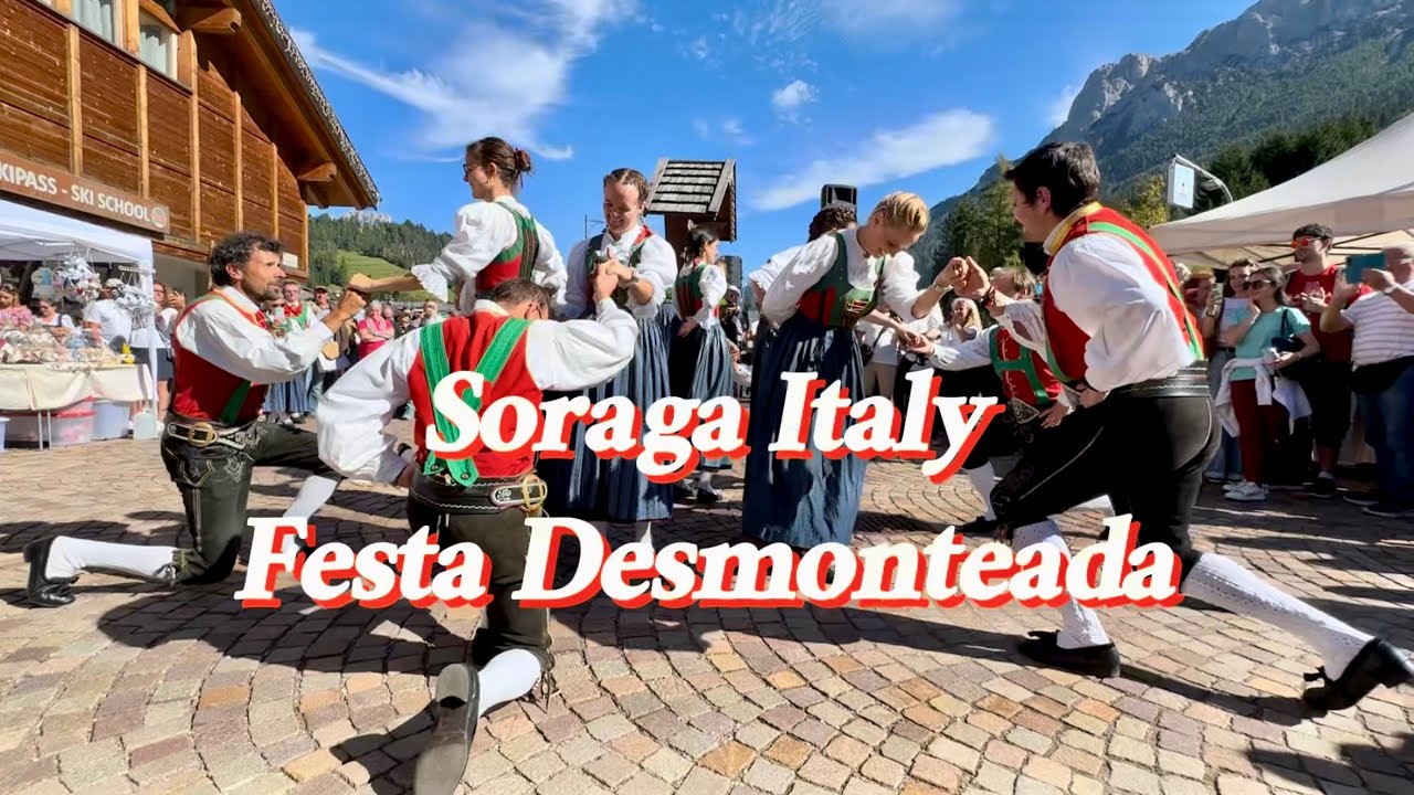  Festa Desmontegada | Soraga Italy Ep.1