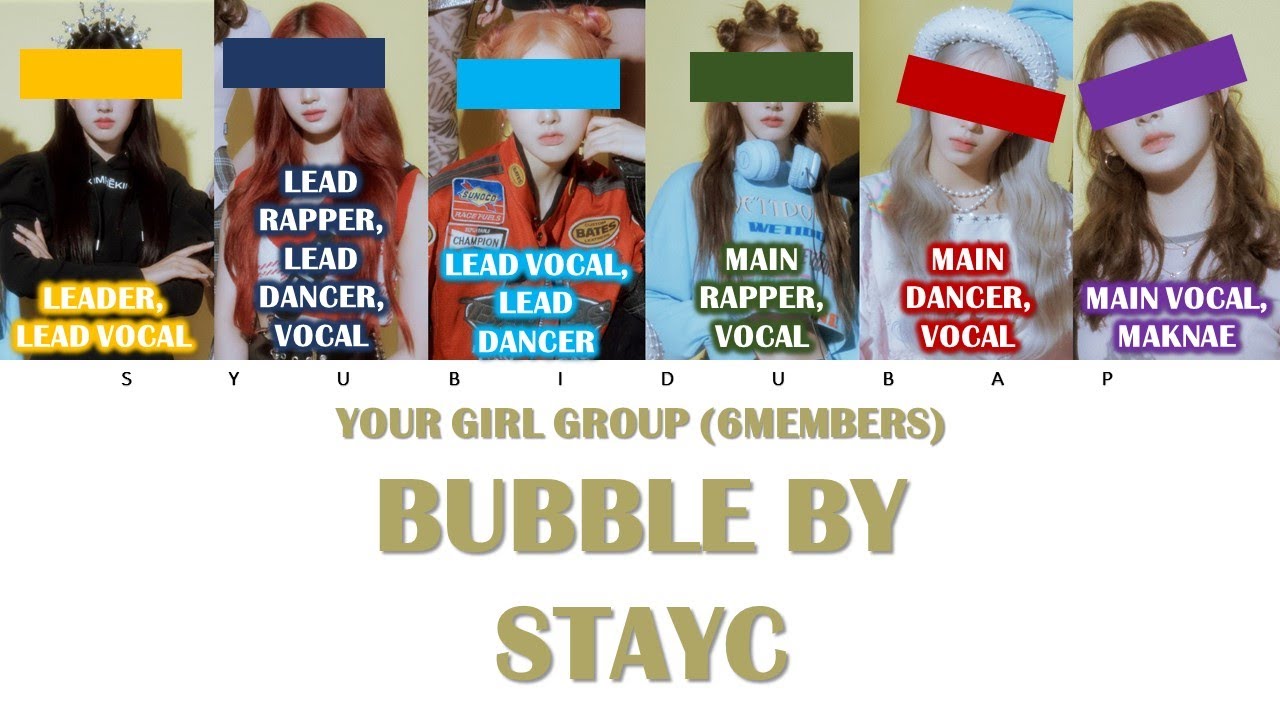 Your Girl Group (6 Members) Sing Bubble by Stayc