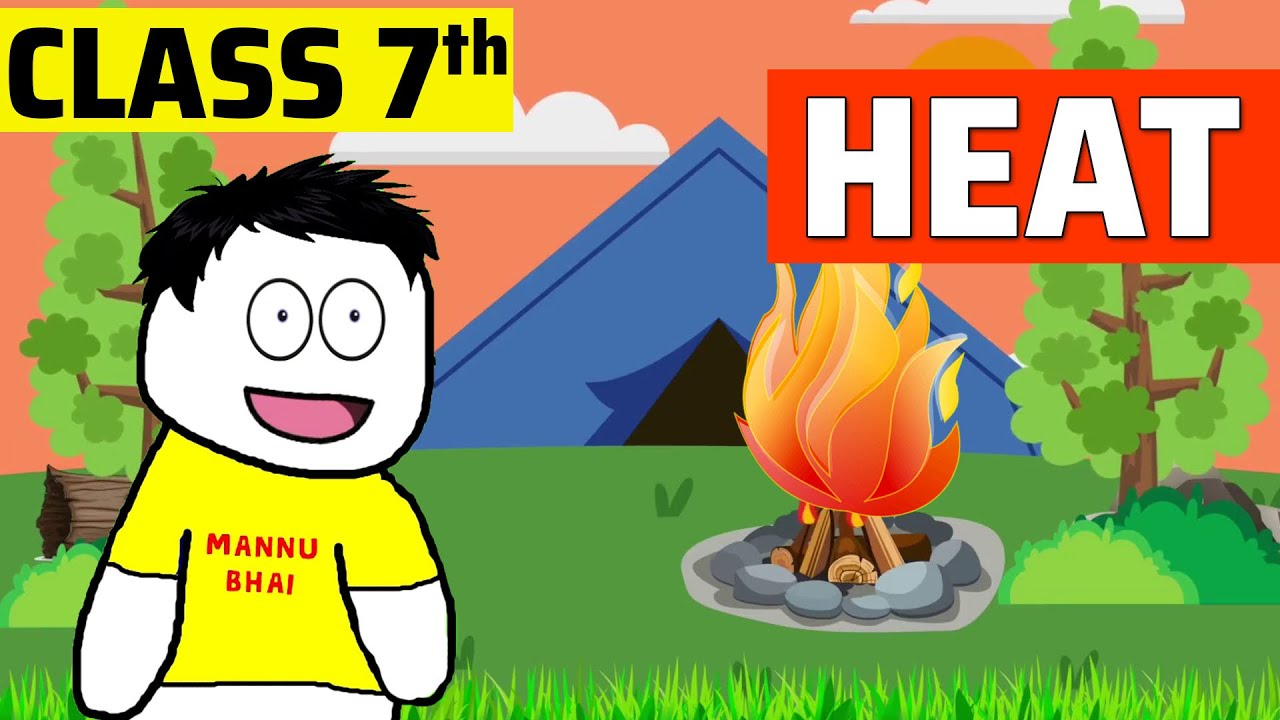 class 7 science chapter 3 - Heat | Cbse Class 7 Science | Heat class 7