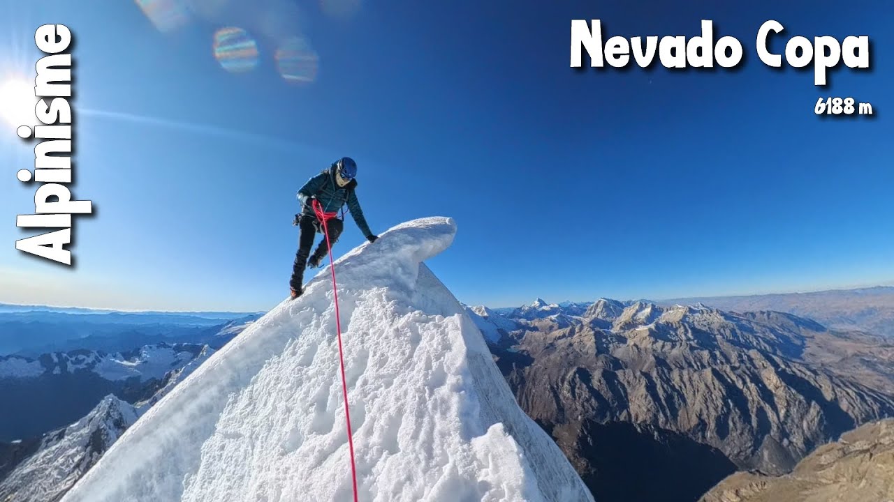 Alpinisme : Nevado Copa 6188 m - Cordillère Blanche Pérou