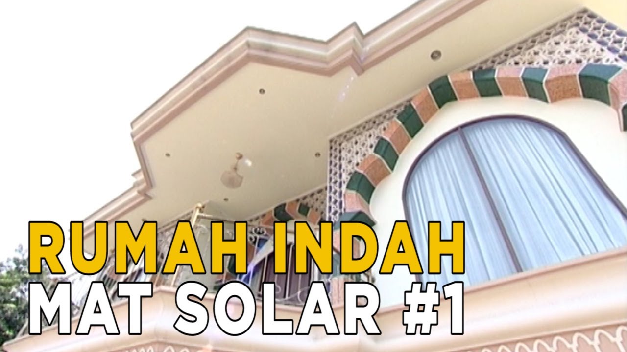 Ini dia tampilan dari rumah Mat Solar | GRIYA UNIK