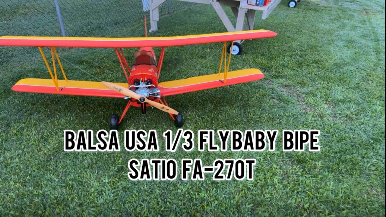 Fly Baby, fly!!  Balsa USA 1/3 scale Fly Baby. Satio FA-270T