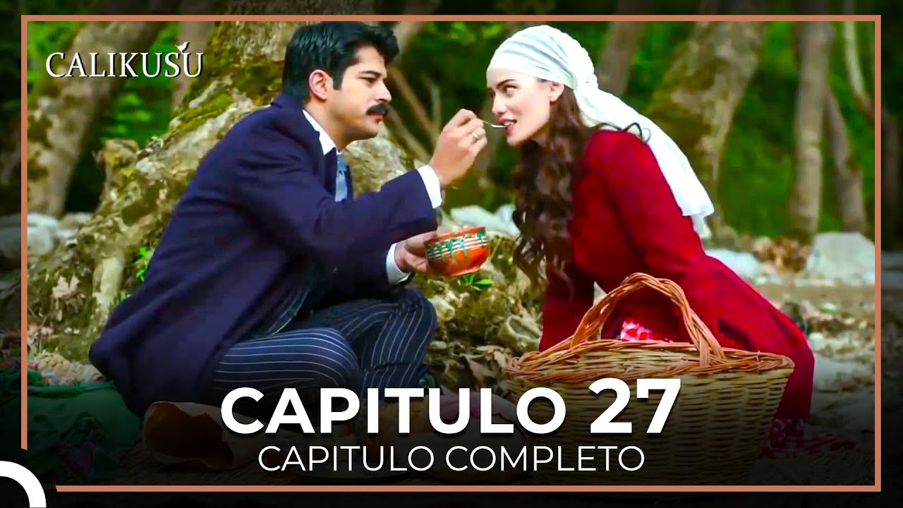 Calikusu Capitulo 27