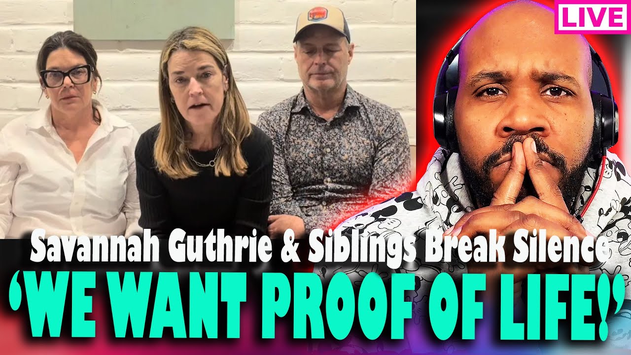 'WE WANT PROOF OF LIFE!' Savannah Guthrie & Family Make Plea For Nancy Guthrie's Return, Presser