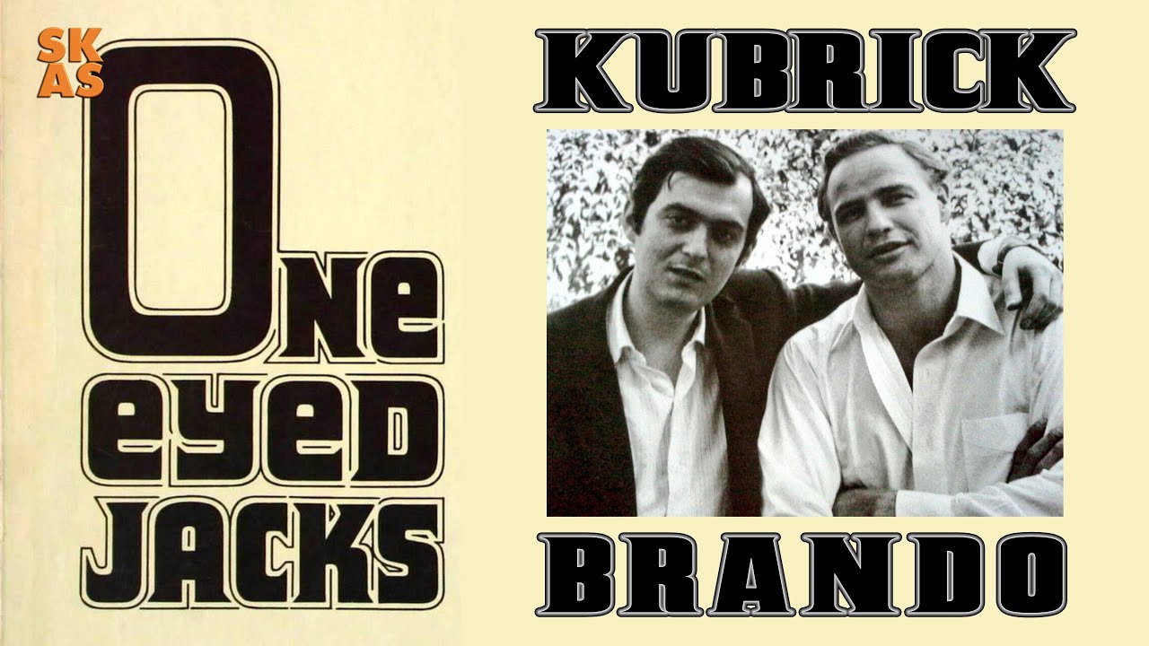 Kubrick & Brando - One-Eyed Jacks