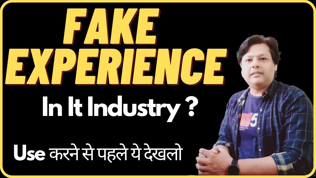 Fake experience in Software it industry full explained in Hindi | Use करने से पहले ये देखलो
