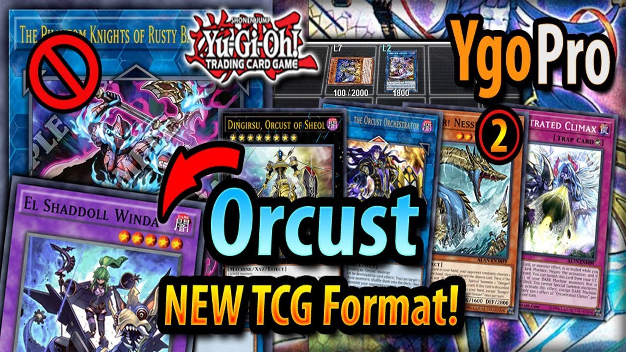 Orcust *NEW BANLIST* TCG FORMAT (July 2019)