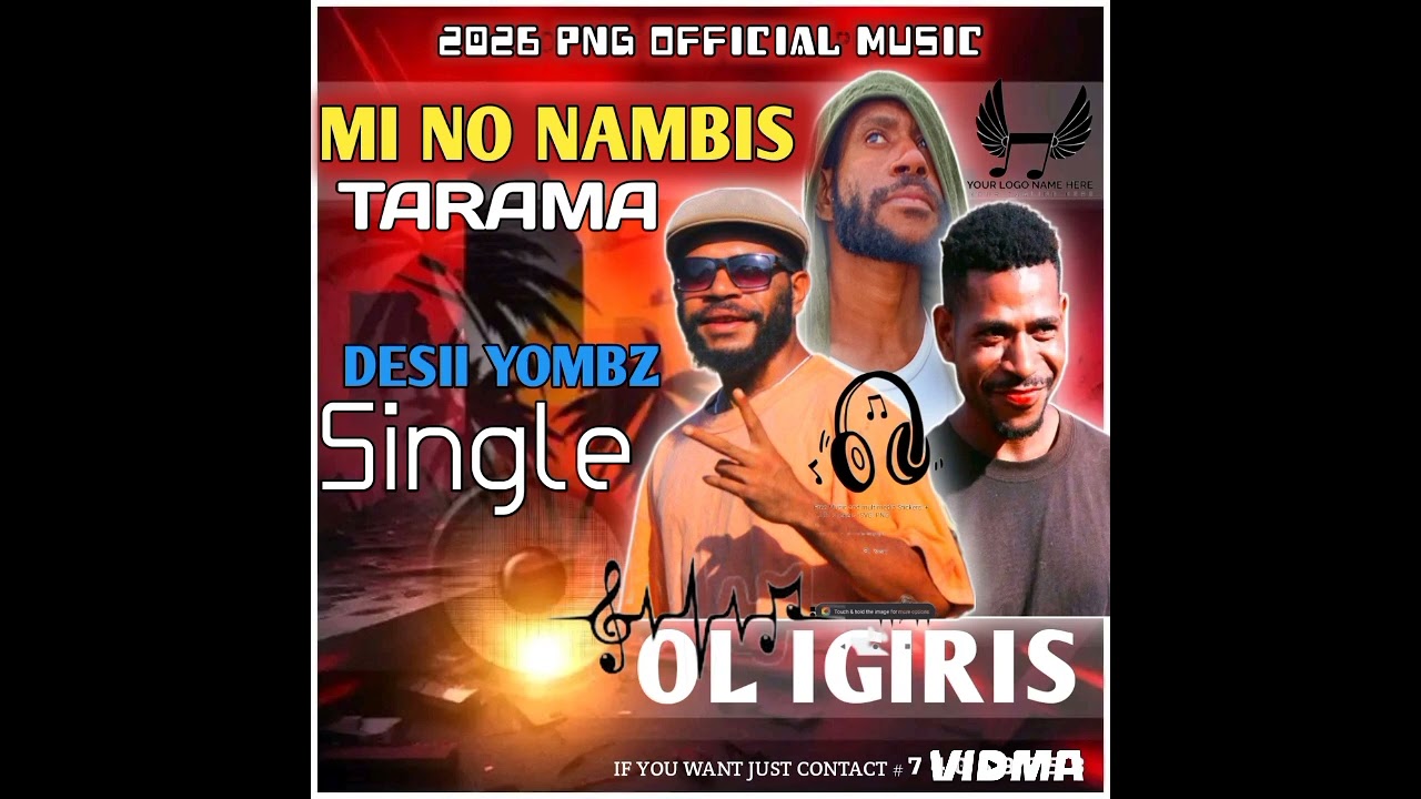MI NO NAMBIS TAMARA_DESII YOMBZ[SINGLE]2026 PNG OFFICIAL MUSIC 🎼🎧🎶⬅️🇵🇬⬅️
