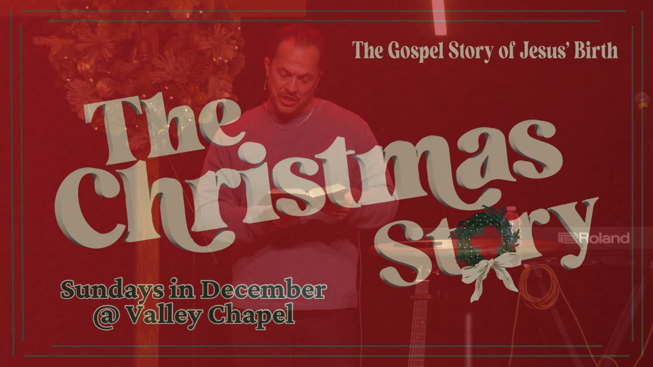 The Christmas Story - Christmas Eve Service | Pastor Paul Earle