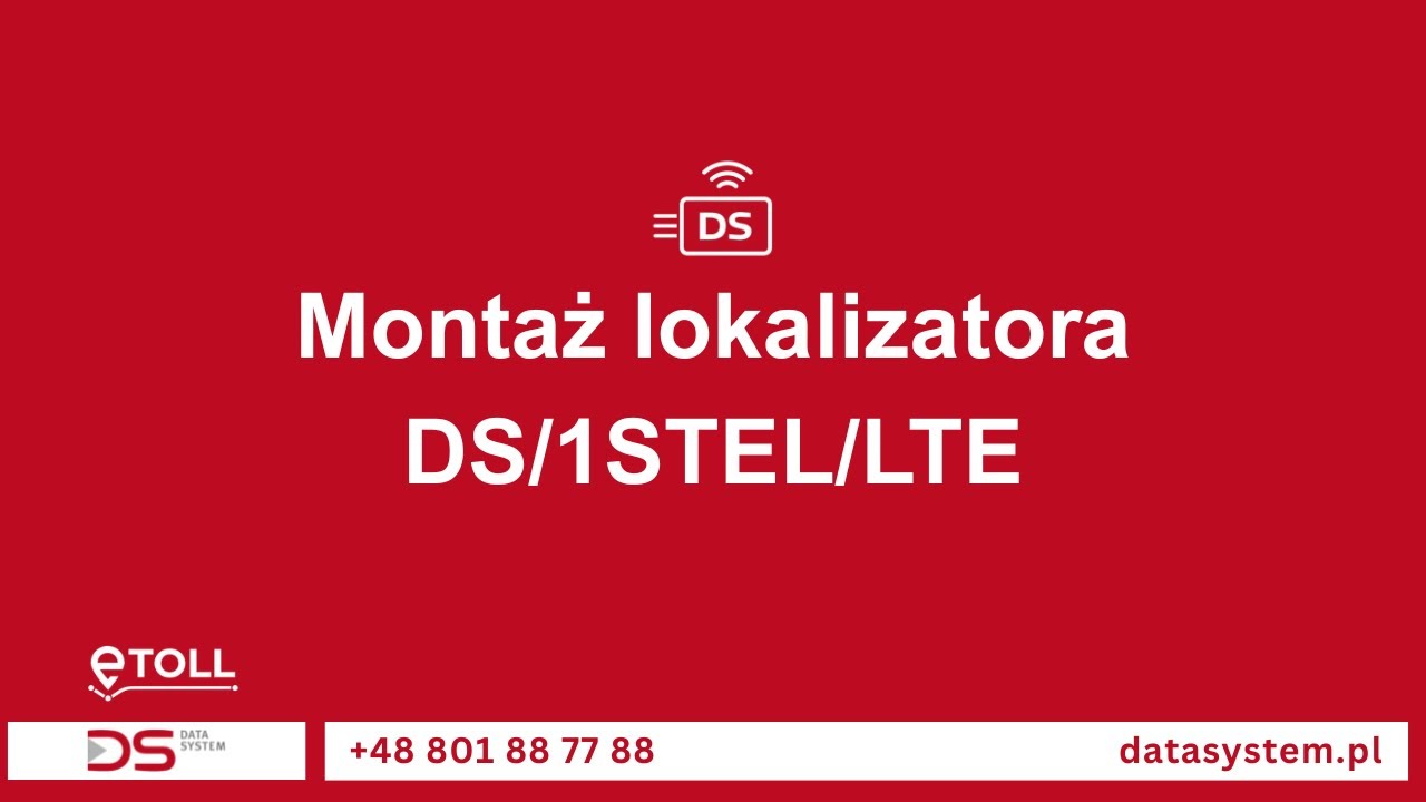 DS/1STEL/LTE &ndash; montaż lokalizatora GPS e-TOLL od Data System