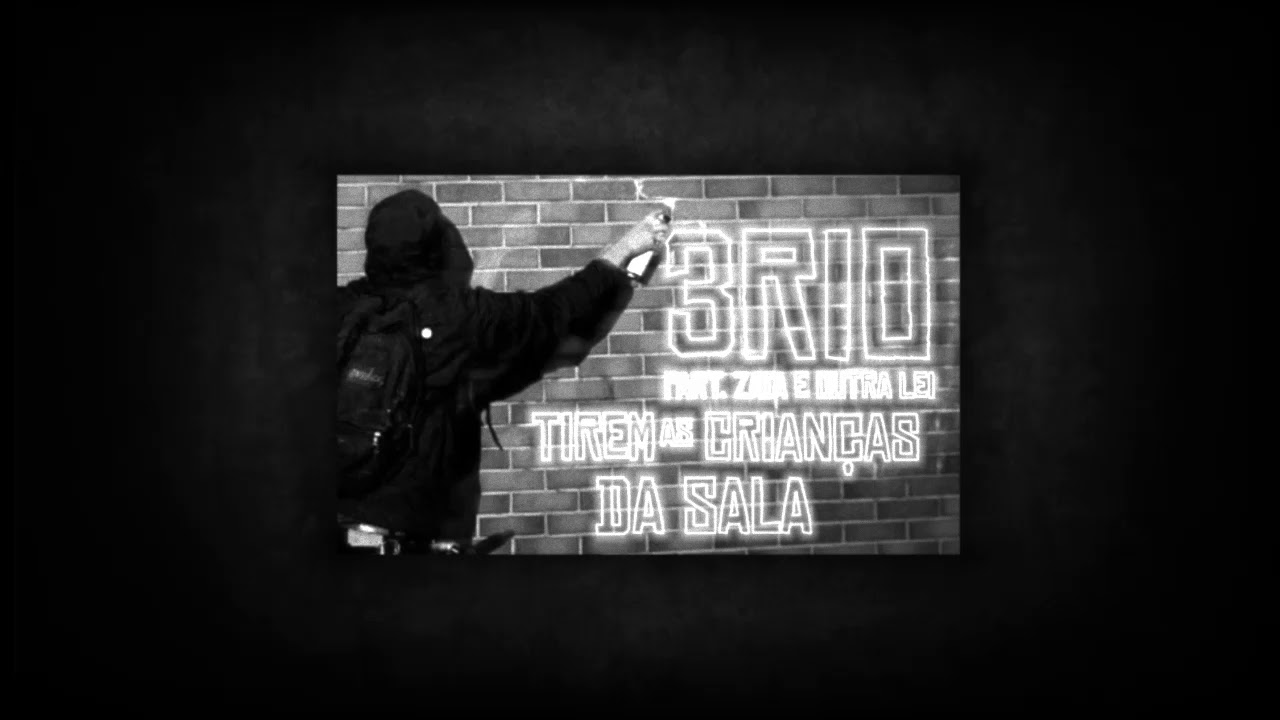 TreesRios - Tirem as Crian&ccedil;as da Sala feat. Zata e Outra Lei