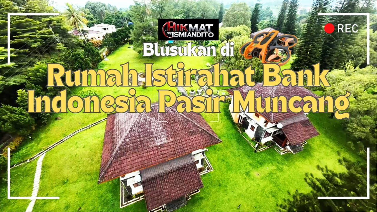 Blusukan di Rumah Istirahat Bank Indonesia Pasir Muncang | Dji Avata 2