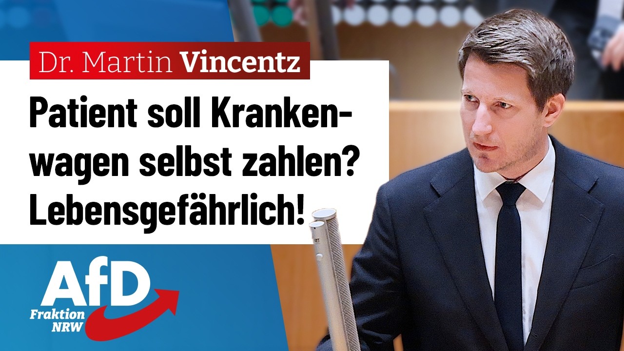 Patienten sollen Krankenwagen selbst zahlen? Lebensgefährlich! – Dr. Martin Vincentz (AfD)