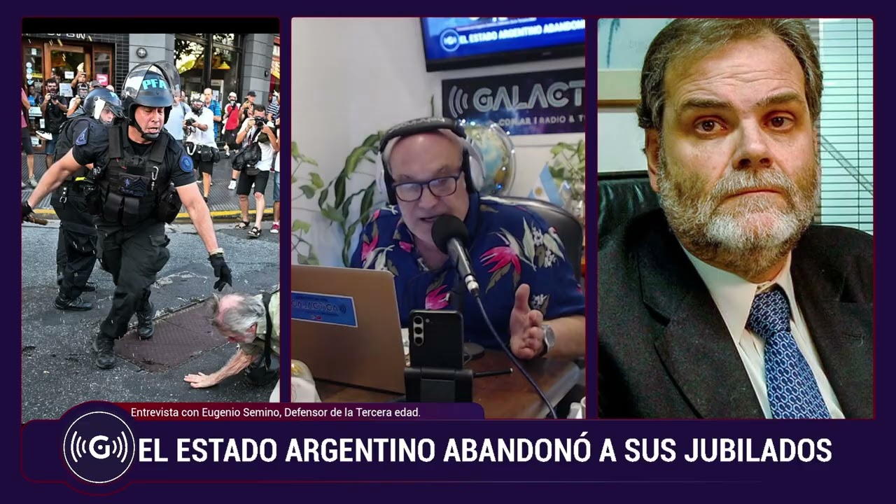 EL ESTADO ARGENTINO ABANDONÓ A SUS JUBILADOS -Con Eugenio Semino, Defensor de la Tercera Edad