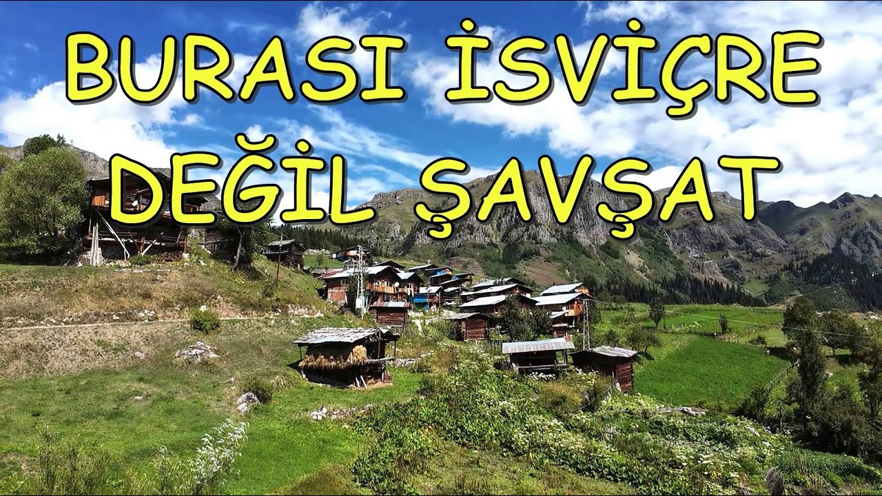 Burası İsviçre Değil Şavşat
