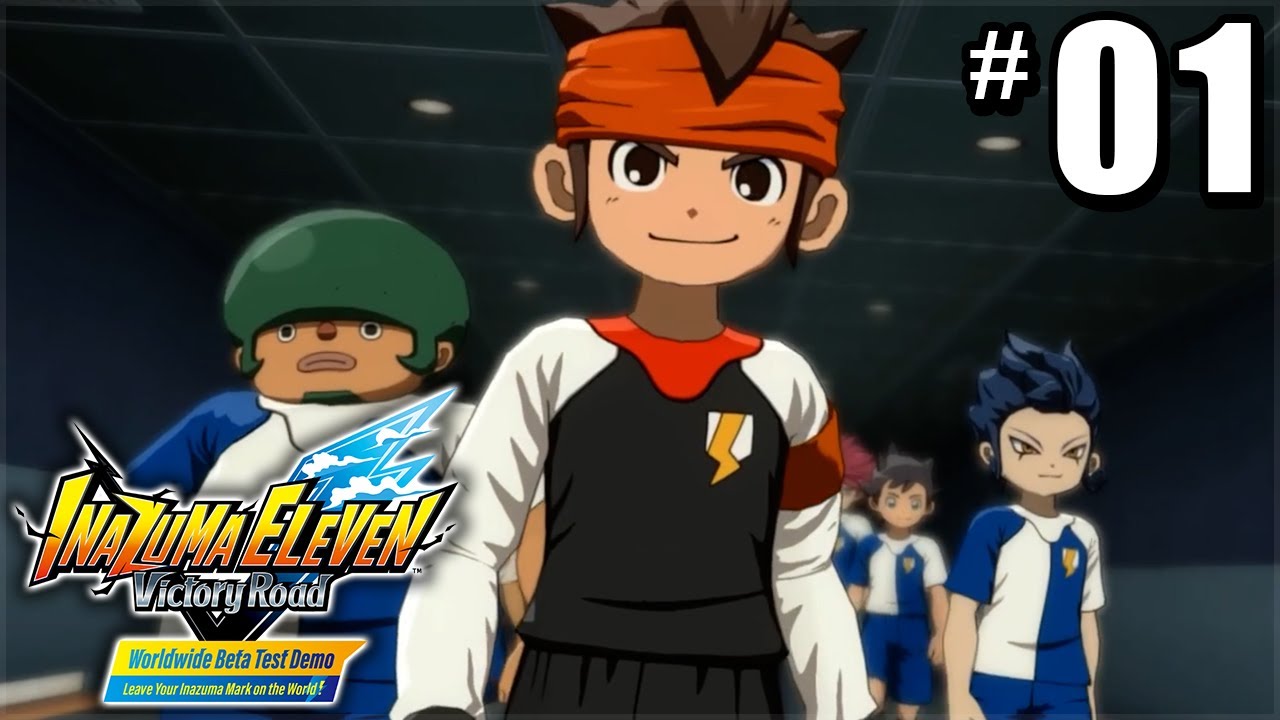 Inazuma Eleven Victory Road Beta - Episode 1