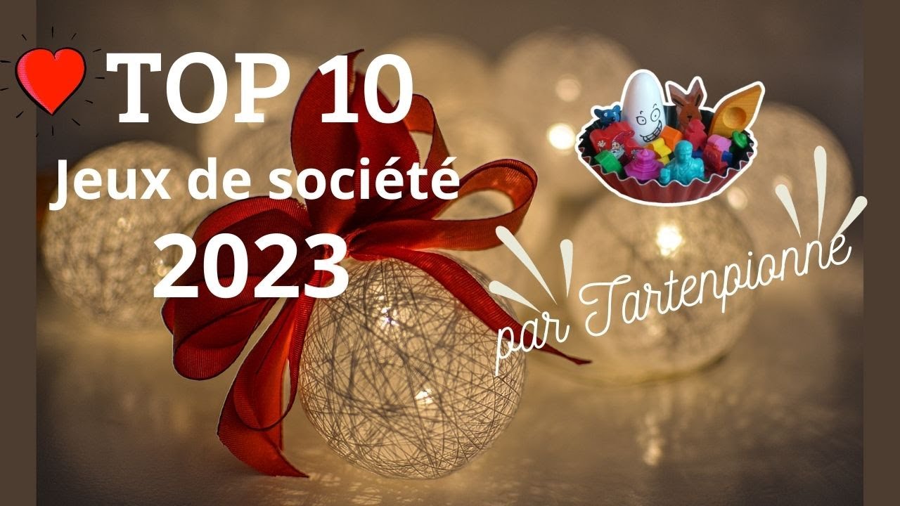 TOP 10 🏆des meilleurs jeux de société 2023 par Tartenpionne