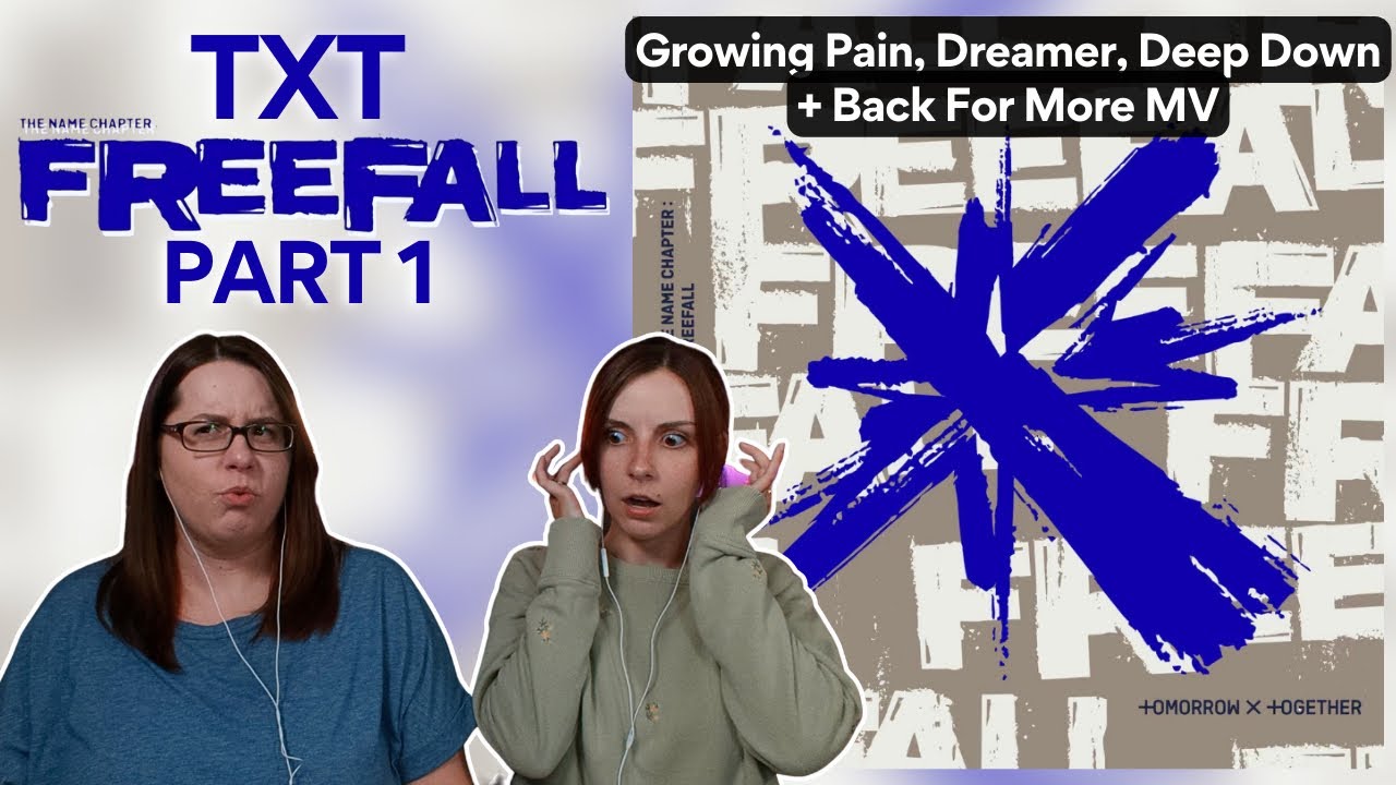 TXT The Name Chapter: FREEFALL 'Growing Pain' + 'Back for More' MV + 'Dreamer'  + 'Deep Down' PART 1