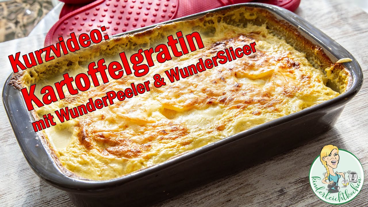 Kurzvideo: Kartoffelgratin mit WunderPeeler und WunderSlicer